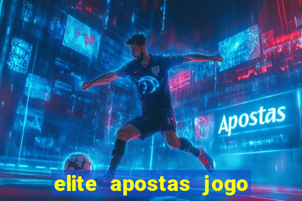 elite apostas jogo do bicho